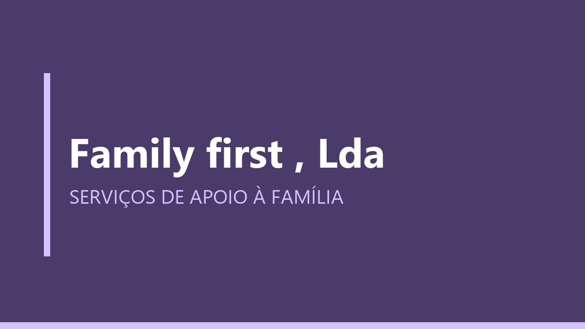 Family first , Lda