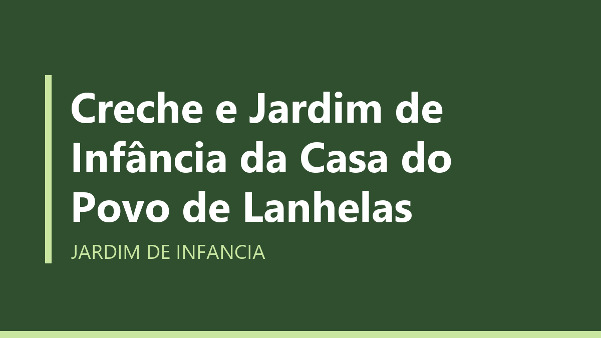 Creche e Jardim de Infância da Casa do Povo de Lanhelas