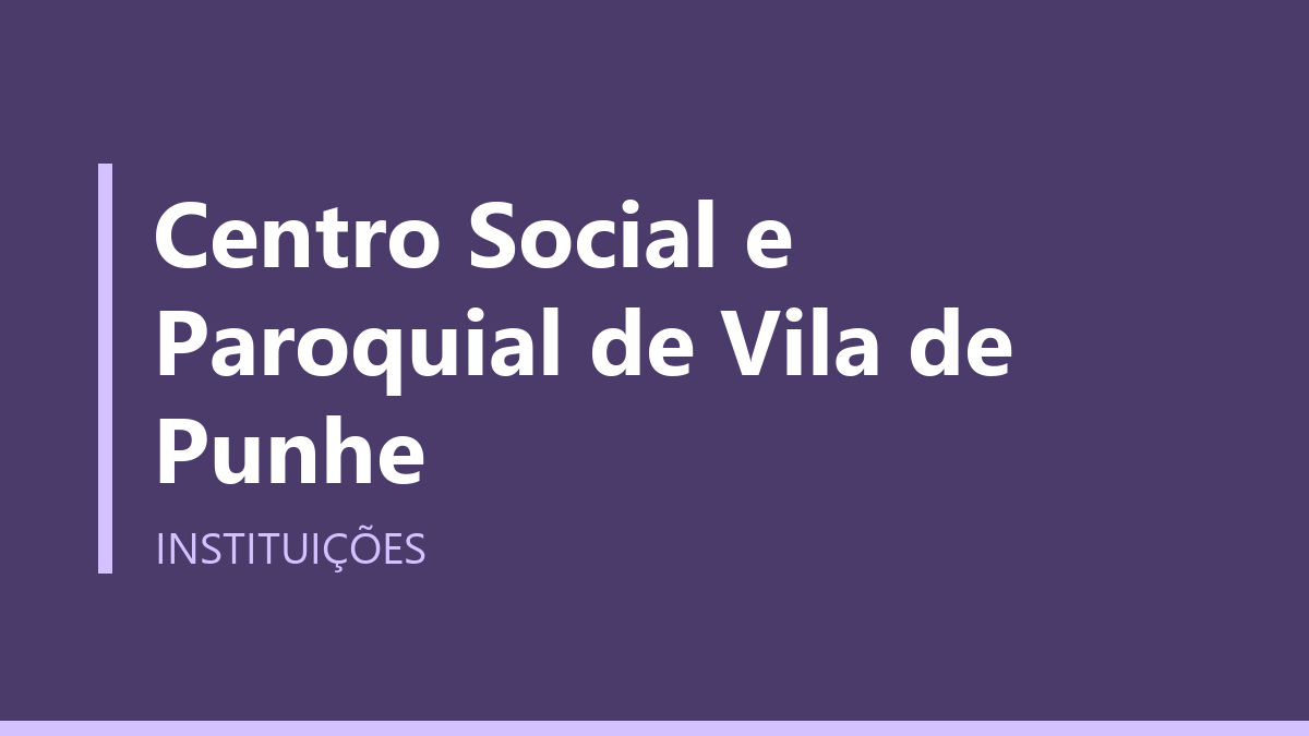 Centro Social e Paroquial de Vila de Punhe