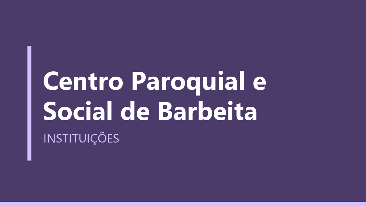 Centro Paroquial e Social de Barbeita