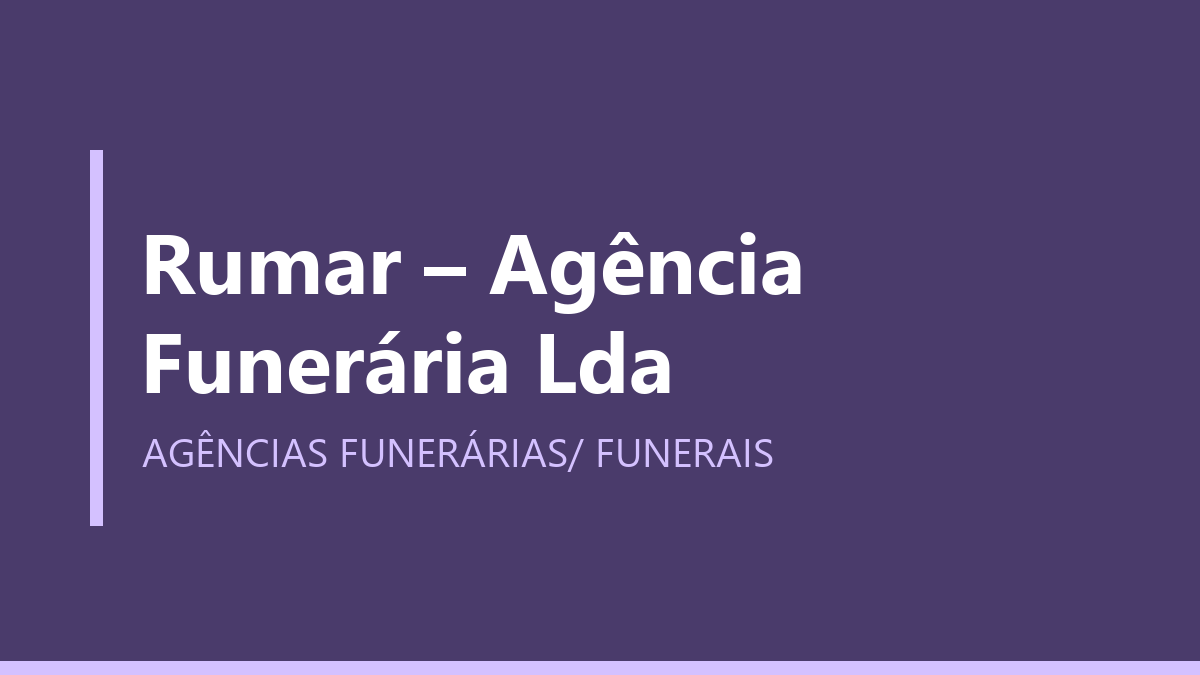 Rumar – Agência Funerária Lda