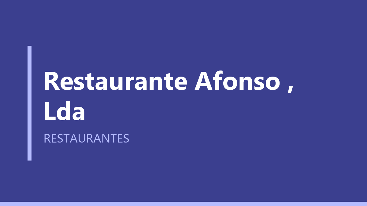 Restaurante Afonso , Lda