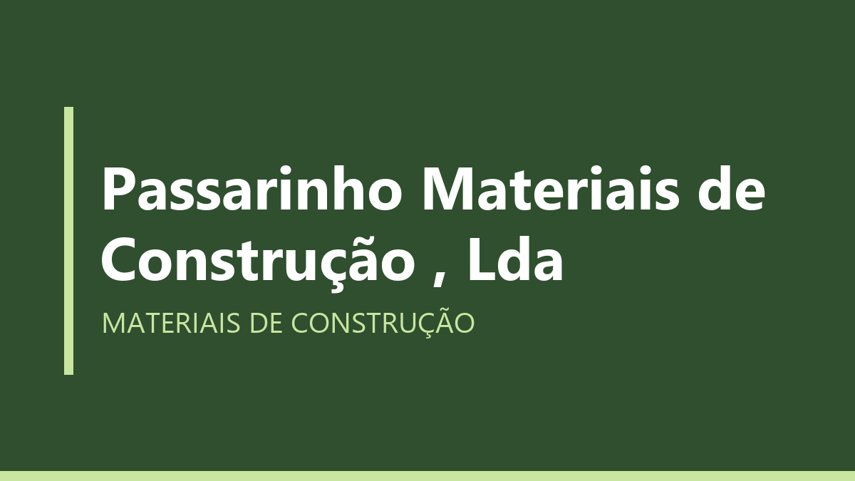Passarinho Materiais de Construção , Lda