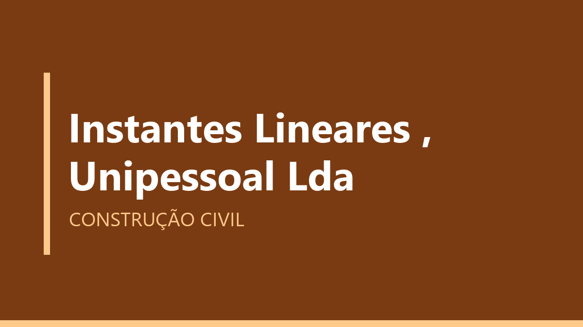 Instantes Lineares , Unipessoal Lda