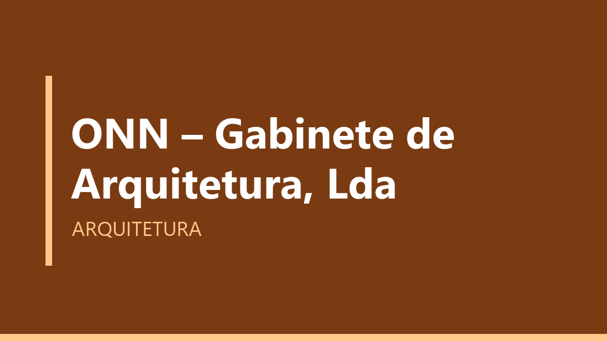 ONN – Gabinete de Arquitetura, Lda