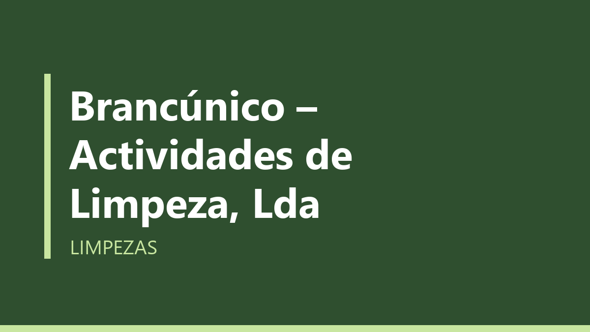 Brancúnico – Actividades de Limpeza, Lda