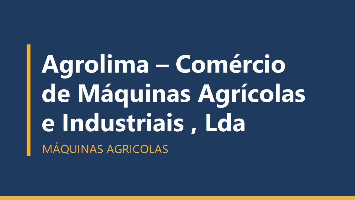 Agrolima – Comércio de Máquinas Agrícolas e Industriais , Lda