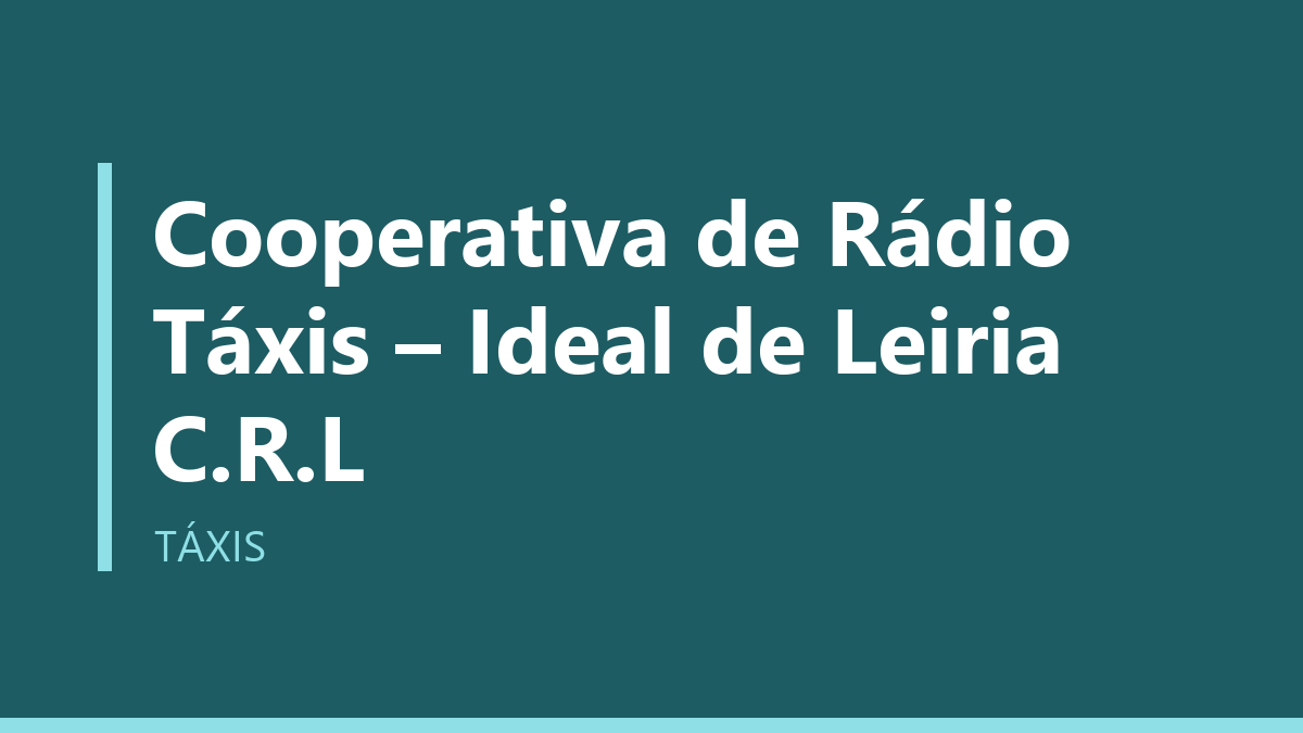 Cooperativa de Rádio Táxis – Ideal de Leiria C.R.L