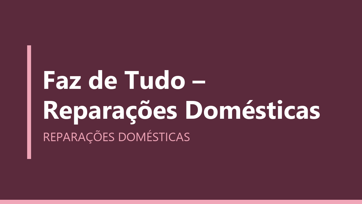 Faz de Tudo – Reparações Domésticas